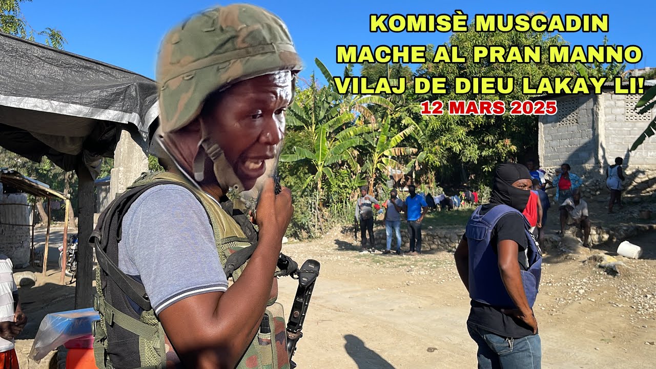 Flash! Komisè Muscadin Debake Aux Cayes Al Chèche Manno Vilaj De Dieu Ki Vin Pran Swen Kay Yon Ougan