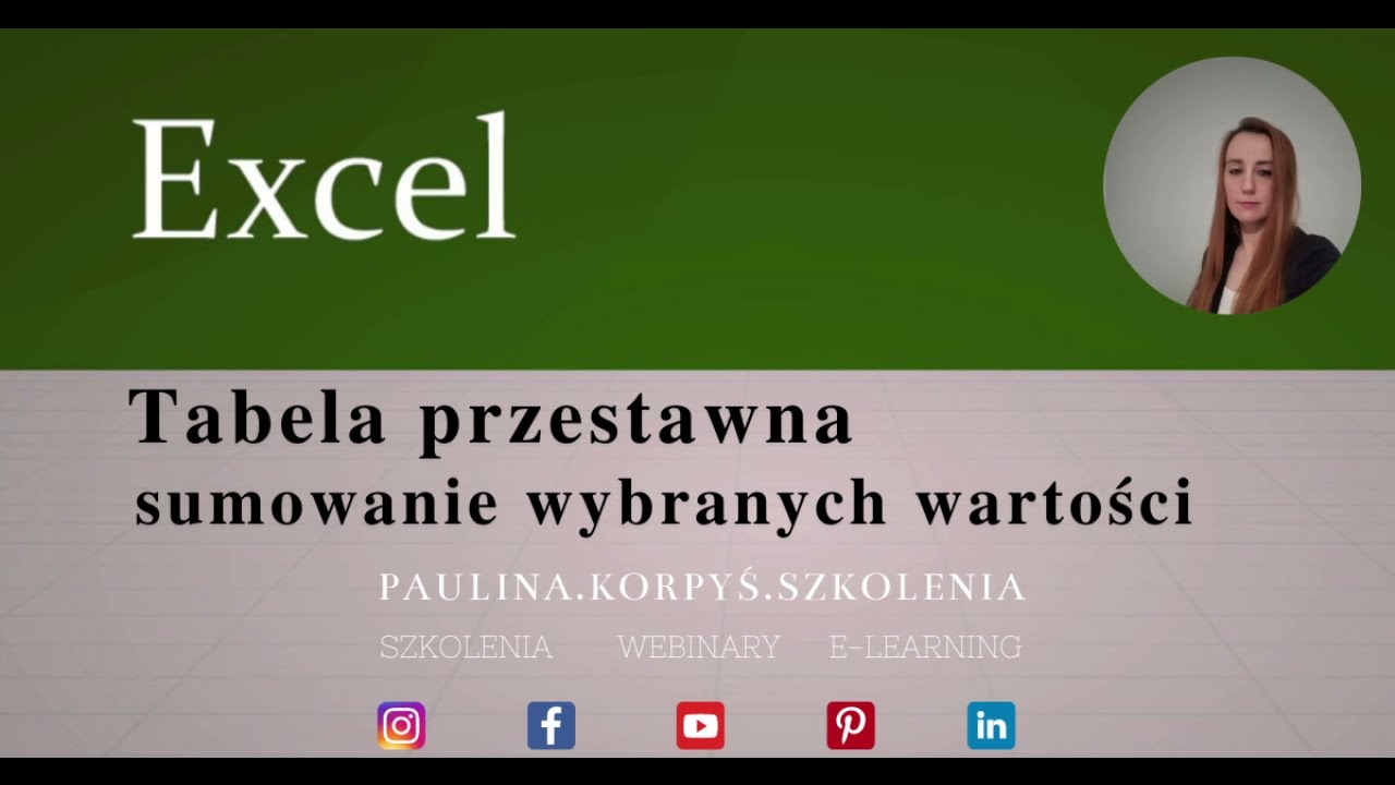 Tabela przestawna - szybkie i sprawne sumowanie wybranych wartości
