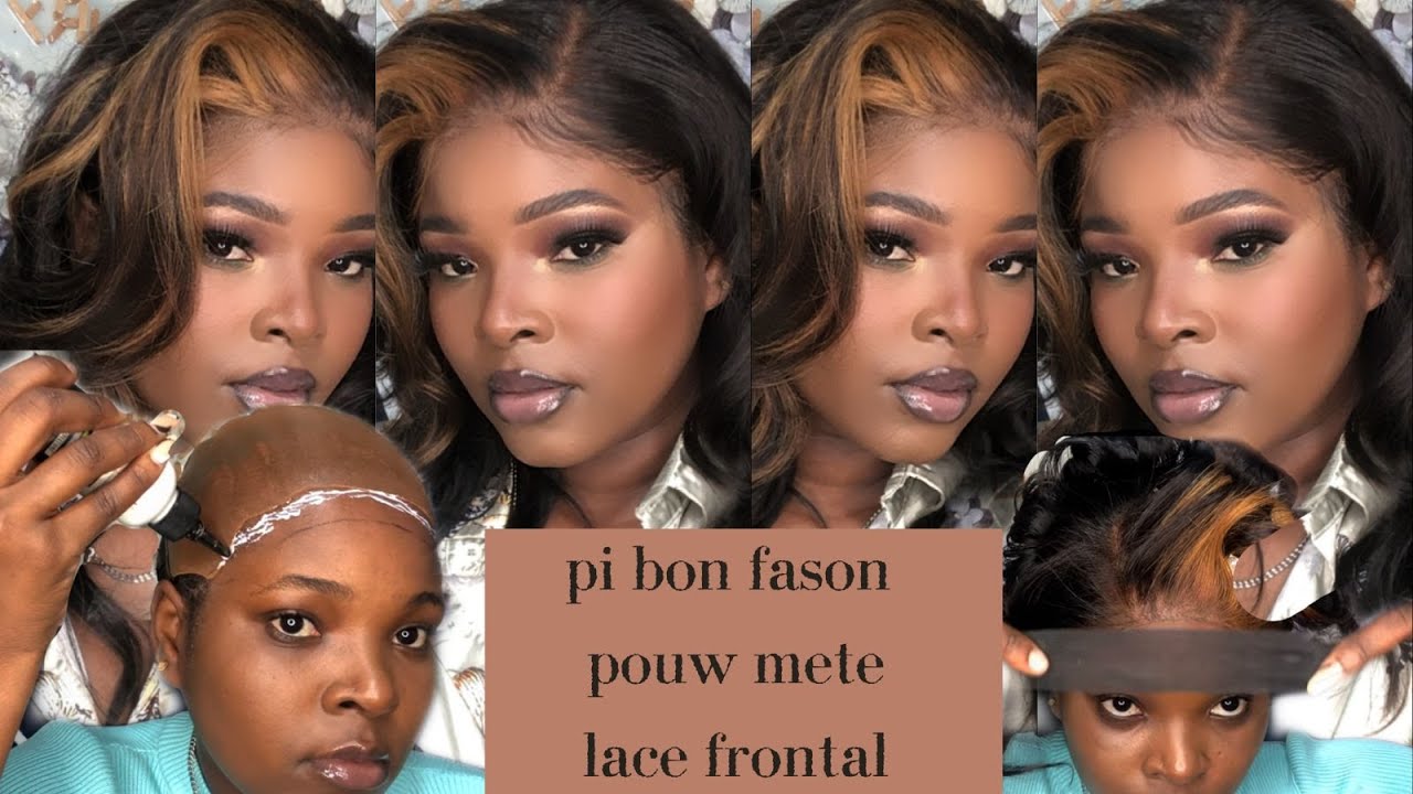 Me Koman yo mete Lace Frontal byen fasil ! etap pa etap