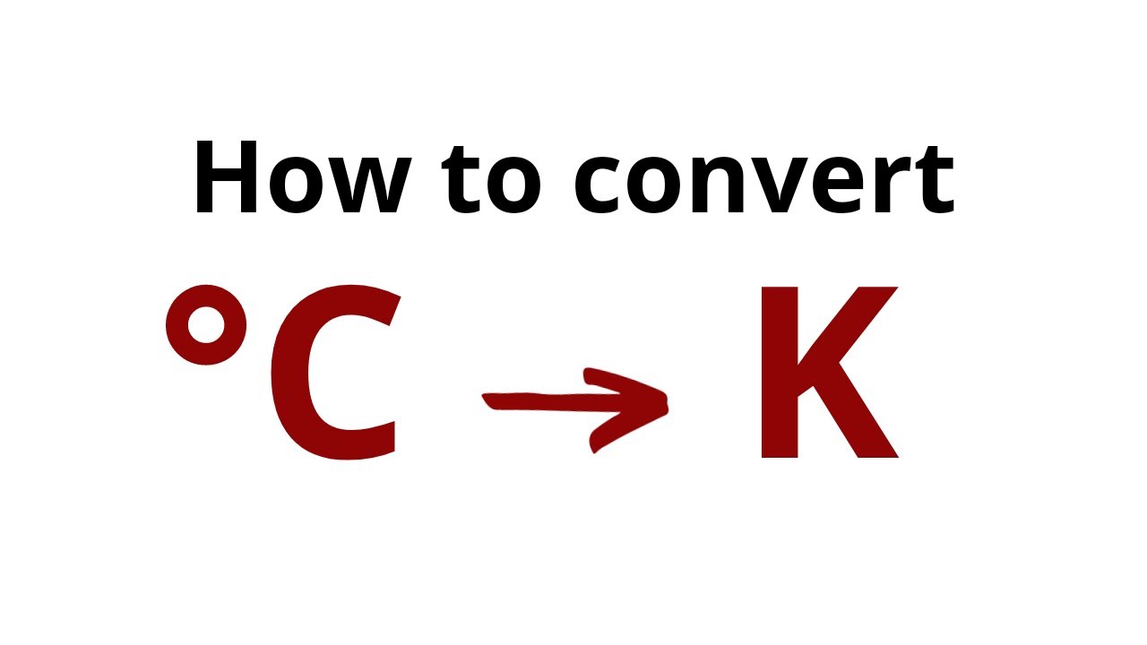 How to convert Celsius to Kelvin