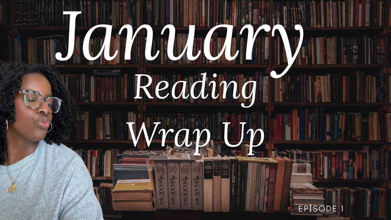 JANUARY READING WRAP UP | BETTER LATE THAN NEVER 🙈