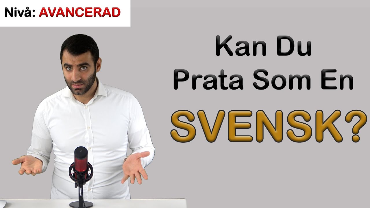 KAN DU PRATA SOM EN SVENSK? (Vardagsord som bara svenskar förstår)