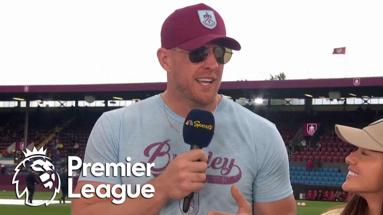 Burnley minority owner J.J. Watt previews Clarets' return to PL | Premier League | NBC Sports