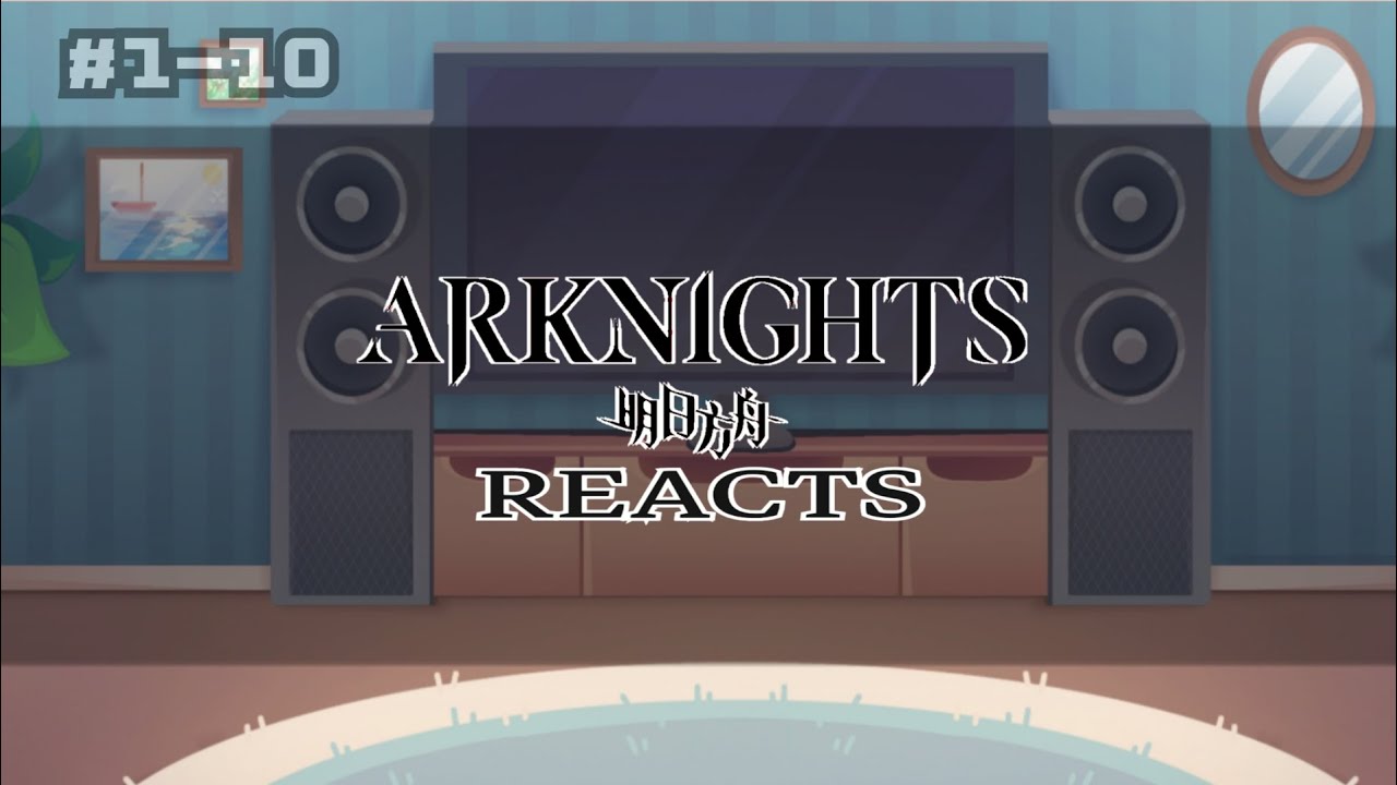 Arknights Full Reactions