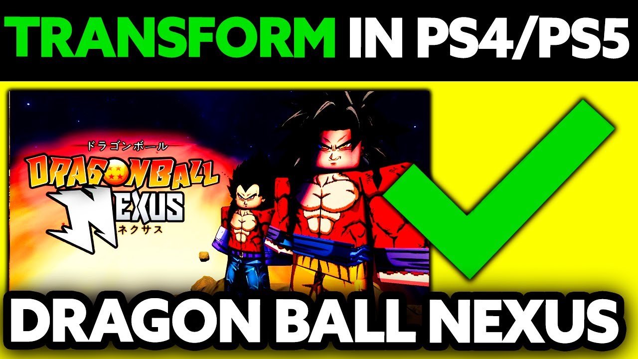 How To Transform in Dragon Ball Nexus PS4/PS5 (2025)