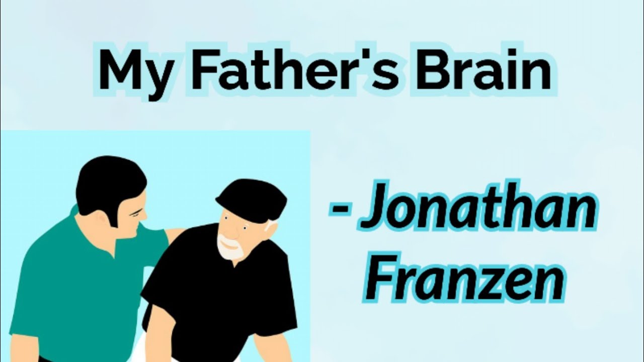 'My Father's Brain' by Jonathan Franzen