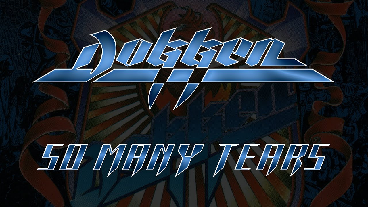 Dokken - So Many Tears (Lyrics) HQ Audio