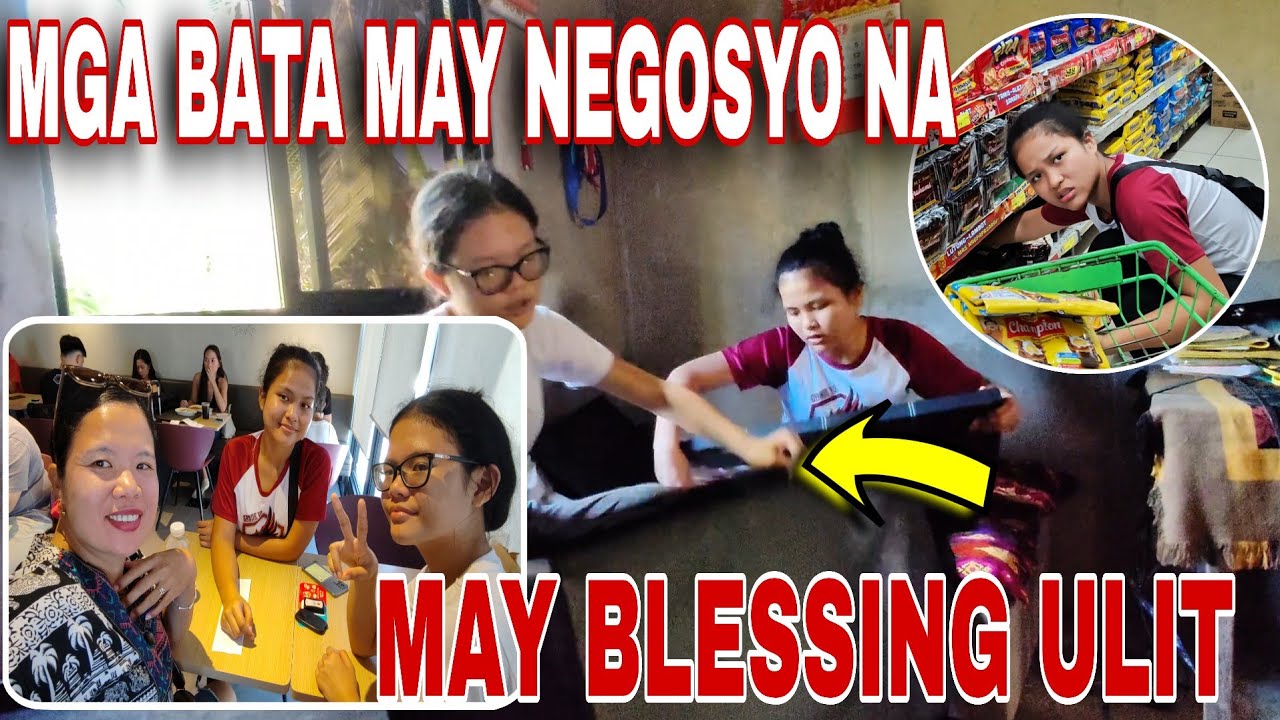 ⛔MAY BIYAYA NANAMAN ‼️BUMILI KAMI NG PANG NEGOSYO NG MGA BATA