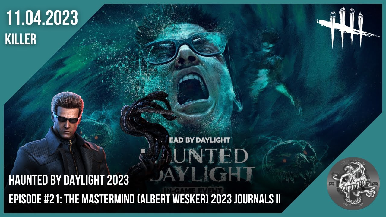 (Haunted) Dead By Daylight #21: The Mastermind (Albert Wesker) 2023 Journals II