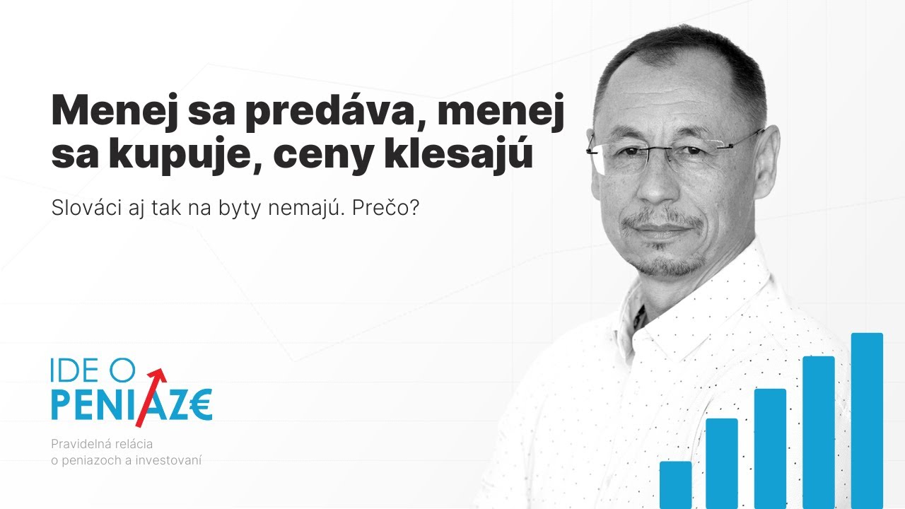 Menej sa predáva, menej sa kupuje, ceny klesajú. Slováci aj tak na byty nemajú. Prečo?