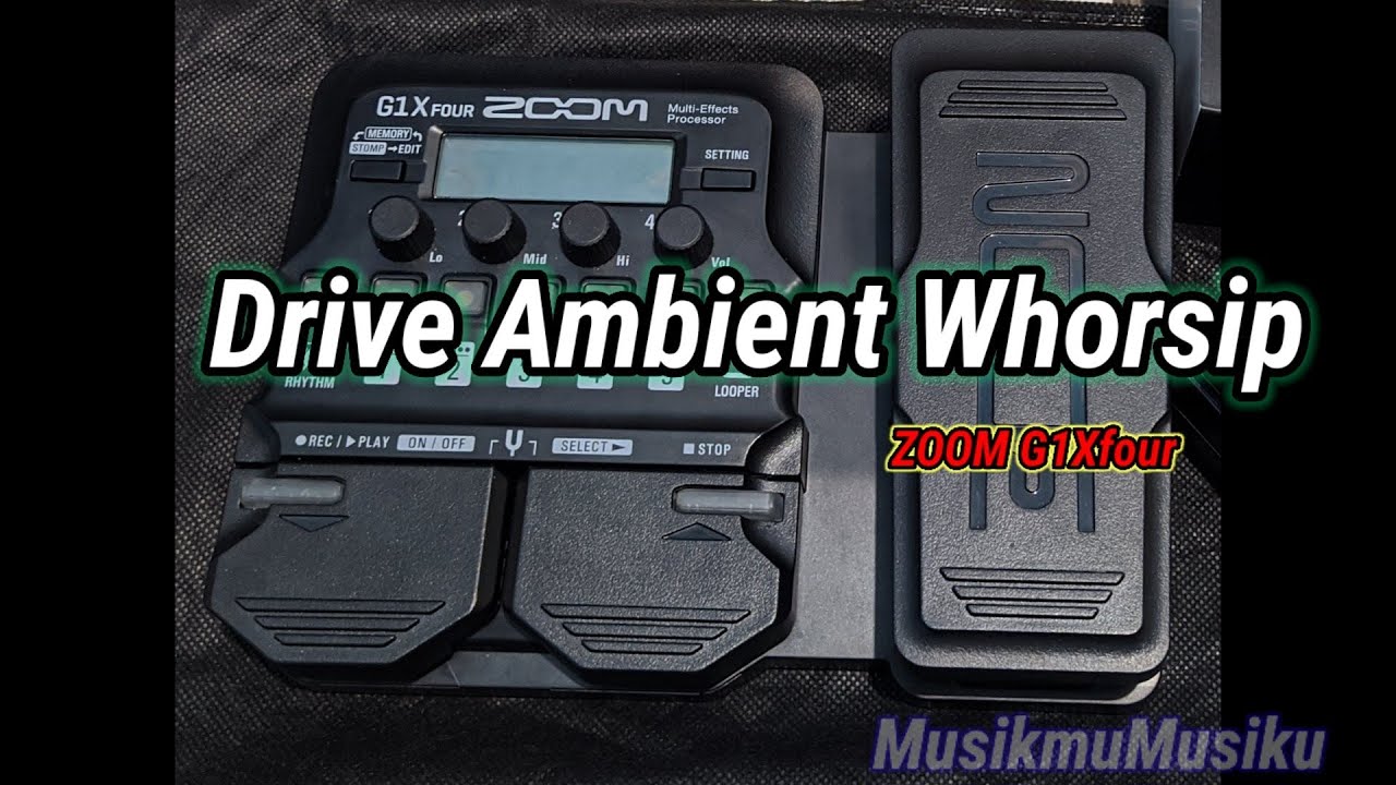 Zoom G1X Four Drive Ambient Patch Setting Worship