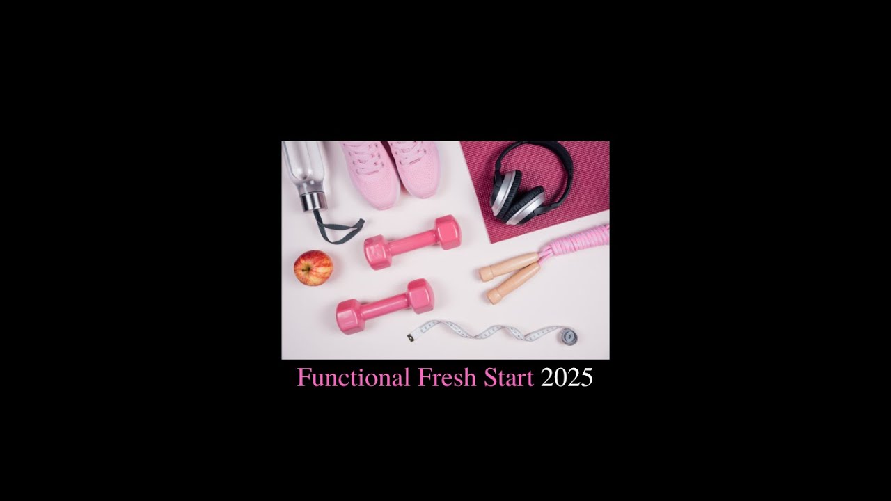 Functional Fresh Start 2025