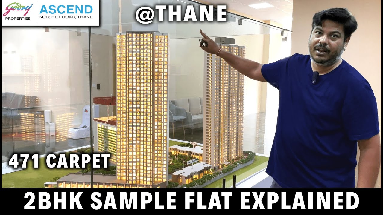 Godrej Ascend Kolshet Road | 2BHK Sample Flat Review | 471 Carpet Thane | Costsheet & Ebrochure link