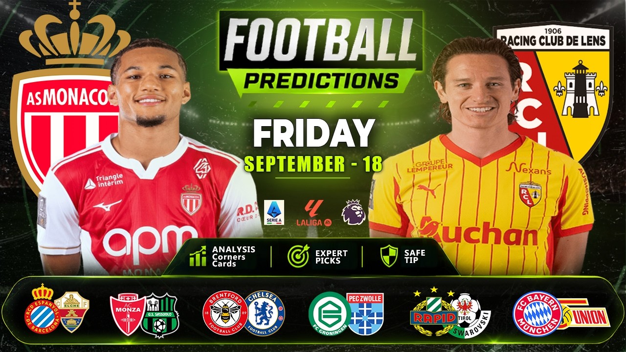 🔥 Football Predictions Today 18 September | BTTS & Over 2.5 | Friday Predictions.