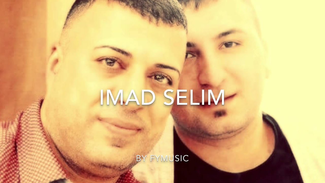 Imad Selim Special Song Shexani BY FYmusic