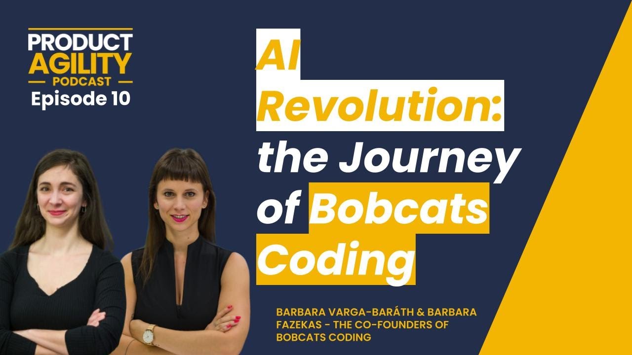 AI Revolution: The Journey of Bobcats Coding (with Barbara Varga-Baráth & Barbara Fazekas)