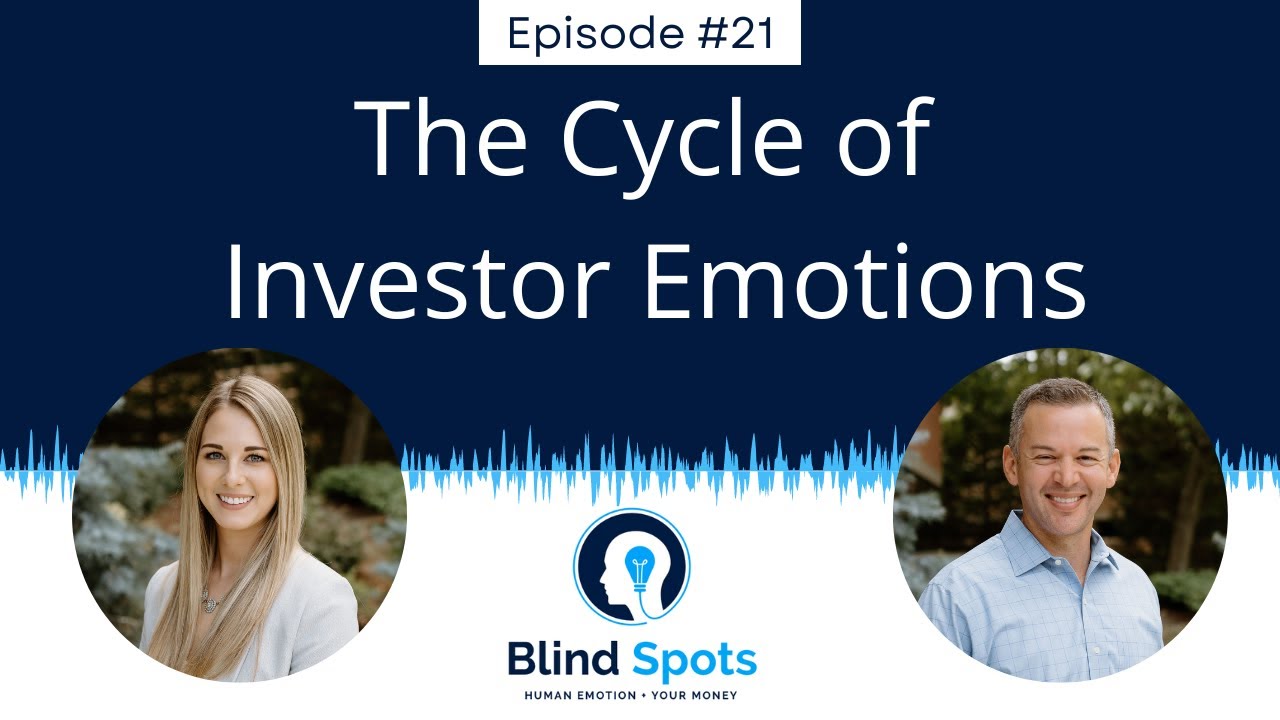 Blind Spots: The Cycle of Investor Emotions