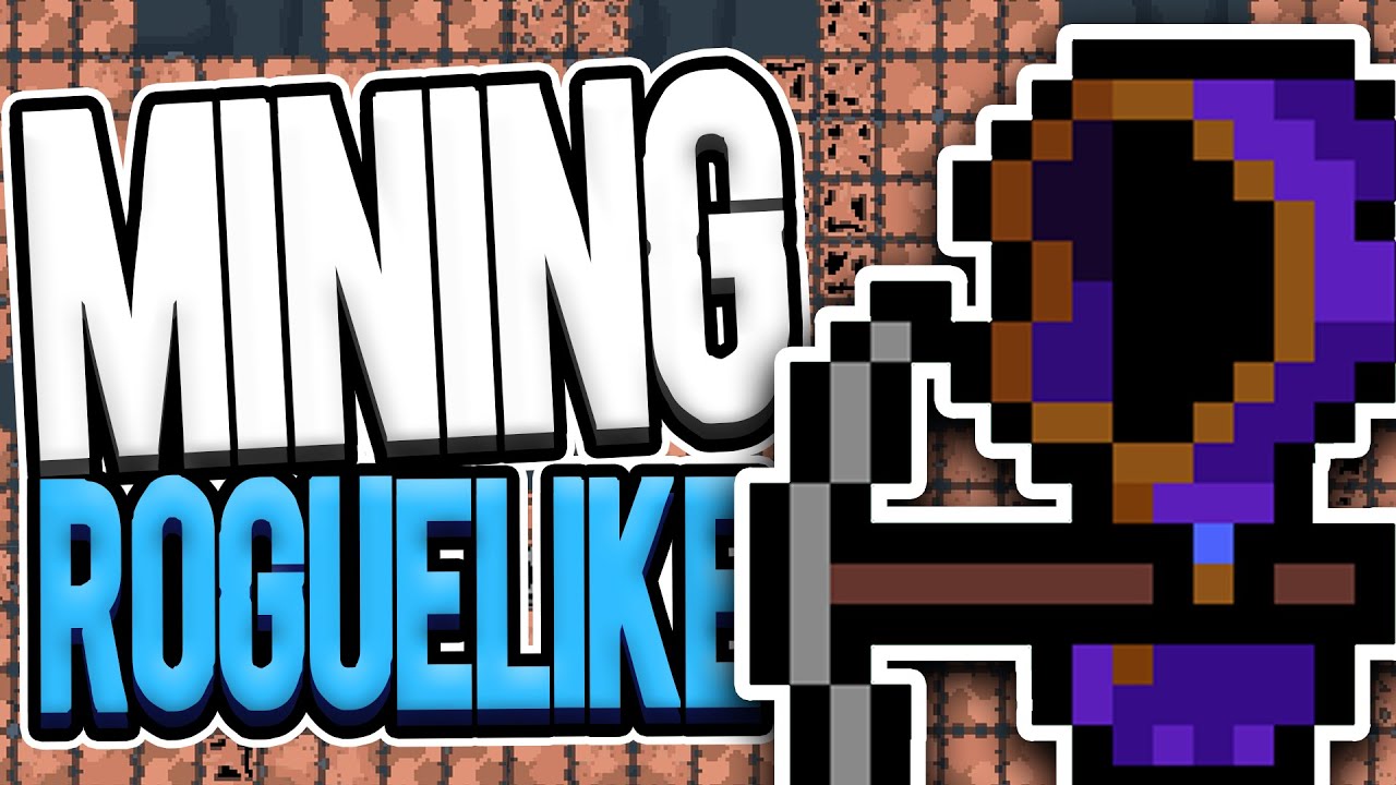 New Mining Roguelike, Except It is ALLLLLL Coal