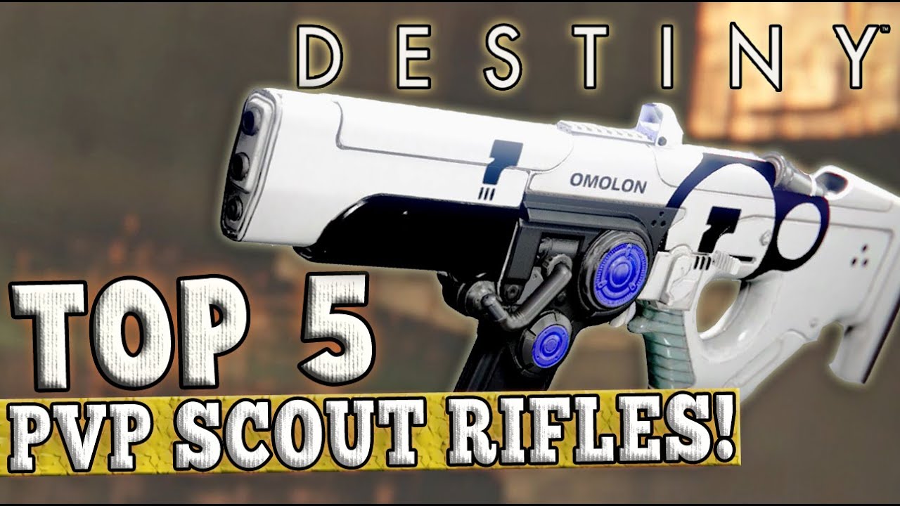 Destiny | Top 5 PvP Scout Rifles! (The Taken King)