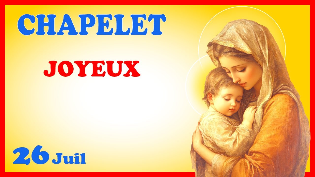 CHAPELET 🙏 Samedi 26 Juillet - Myst&egrave;res Joyeux