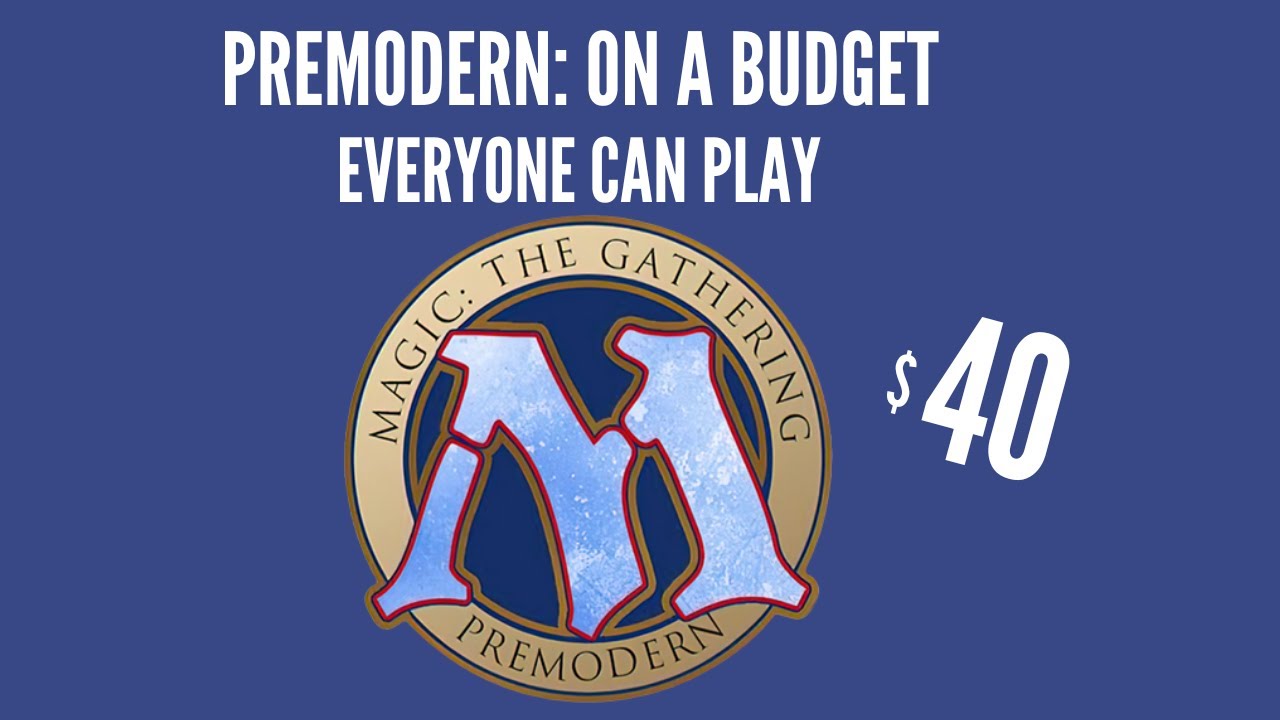 Premodern on a budget: everyone can play