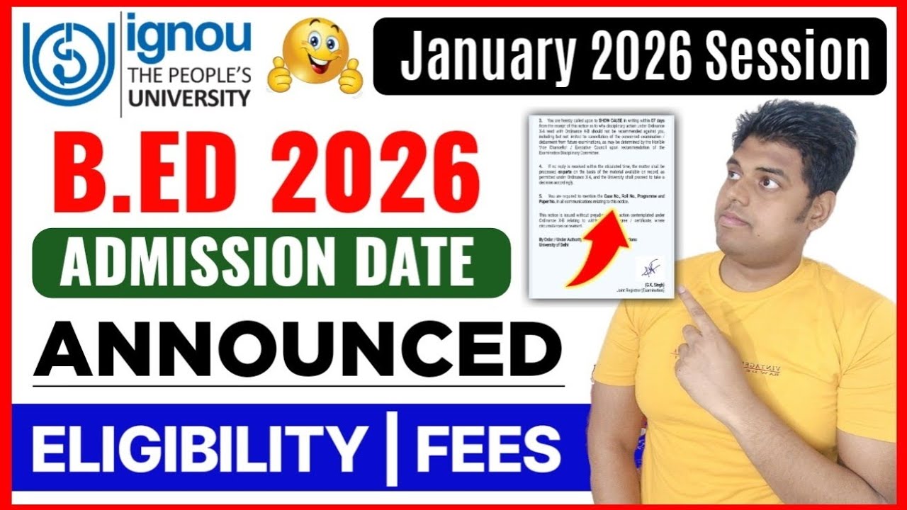 IGNOU B ED Admission 2026 Date Announced: Eligibility, Fees | IGNOU BED Entrance Exam Form Fill 2026