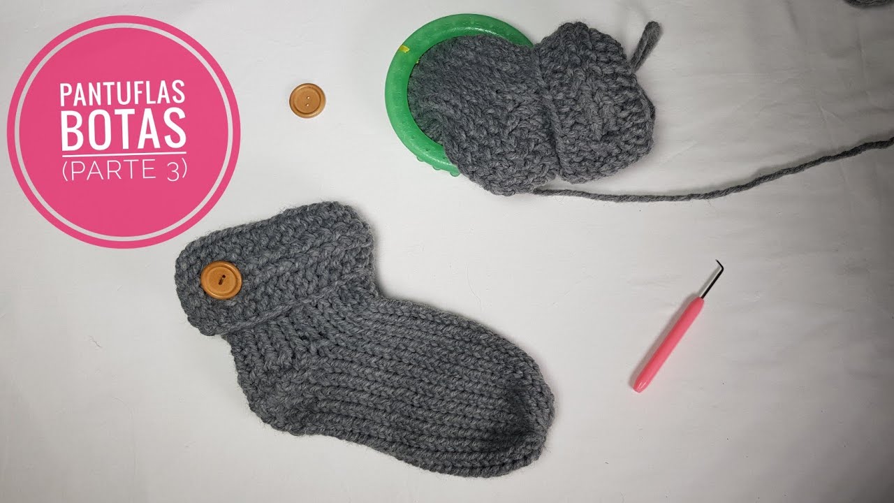 Cómo tejer unas botas pantuflas con telar - Parte 3 (Tutorial DIY)