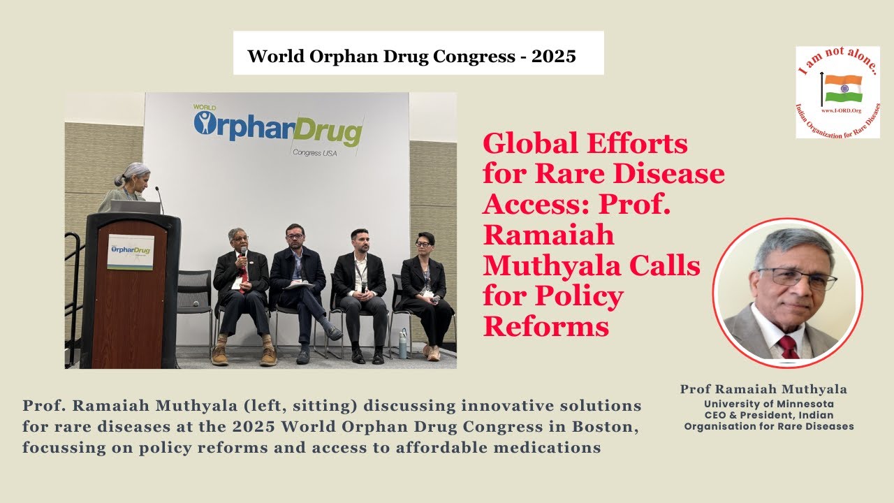 Global Efforts for Rare Disease Access | World Orphan Drug Congress 2025 USA | Prof Ramaiah Muthyala