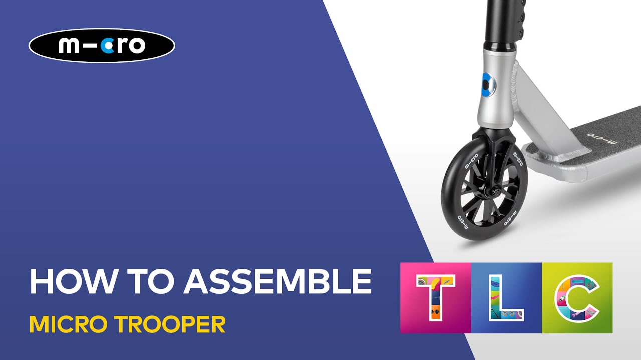 How to Assemble the Micro Trooper Scooter | Micro Scooters UK