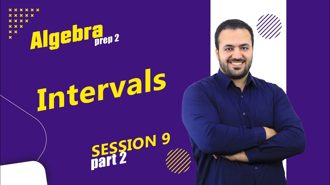 Intervals part 2/ prep 2 Algebra
