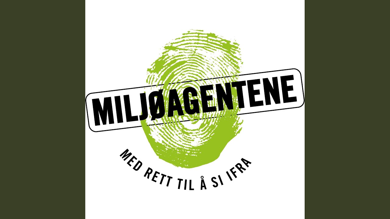 Milj&oslash;agentsangen