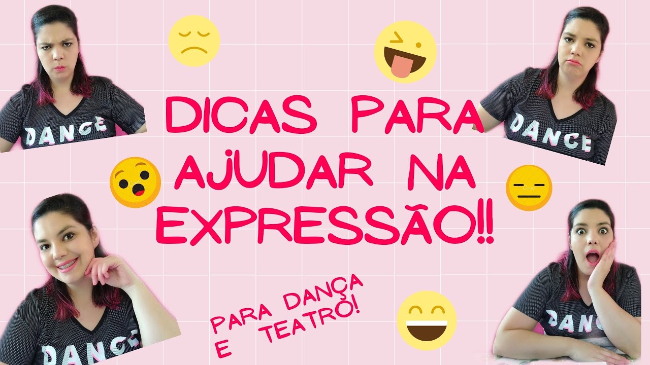 DICAS PARA EXPRESSÃO FACIAL - PARA MINISTÉRIO DE DANÇA E TEATRO