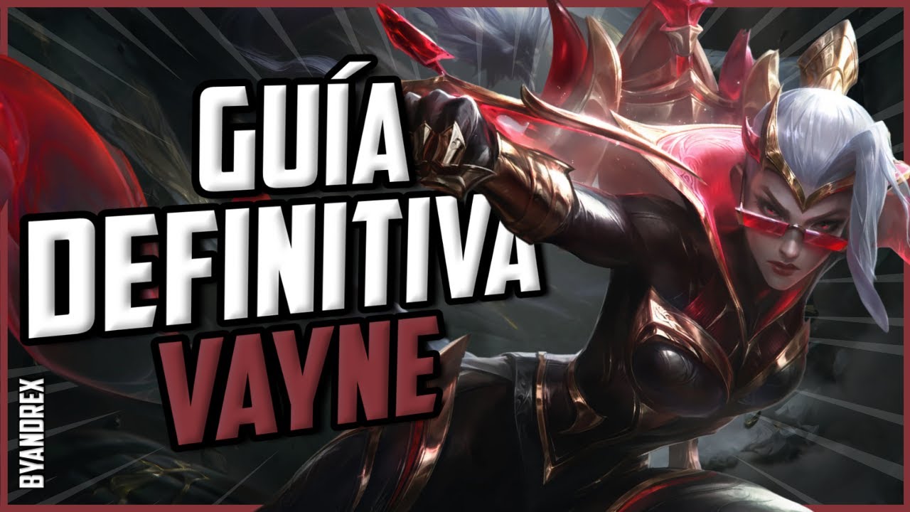 Cómo Jugar Vayne y Carrear con +60% Winrate | Guía ADC S15