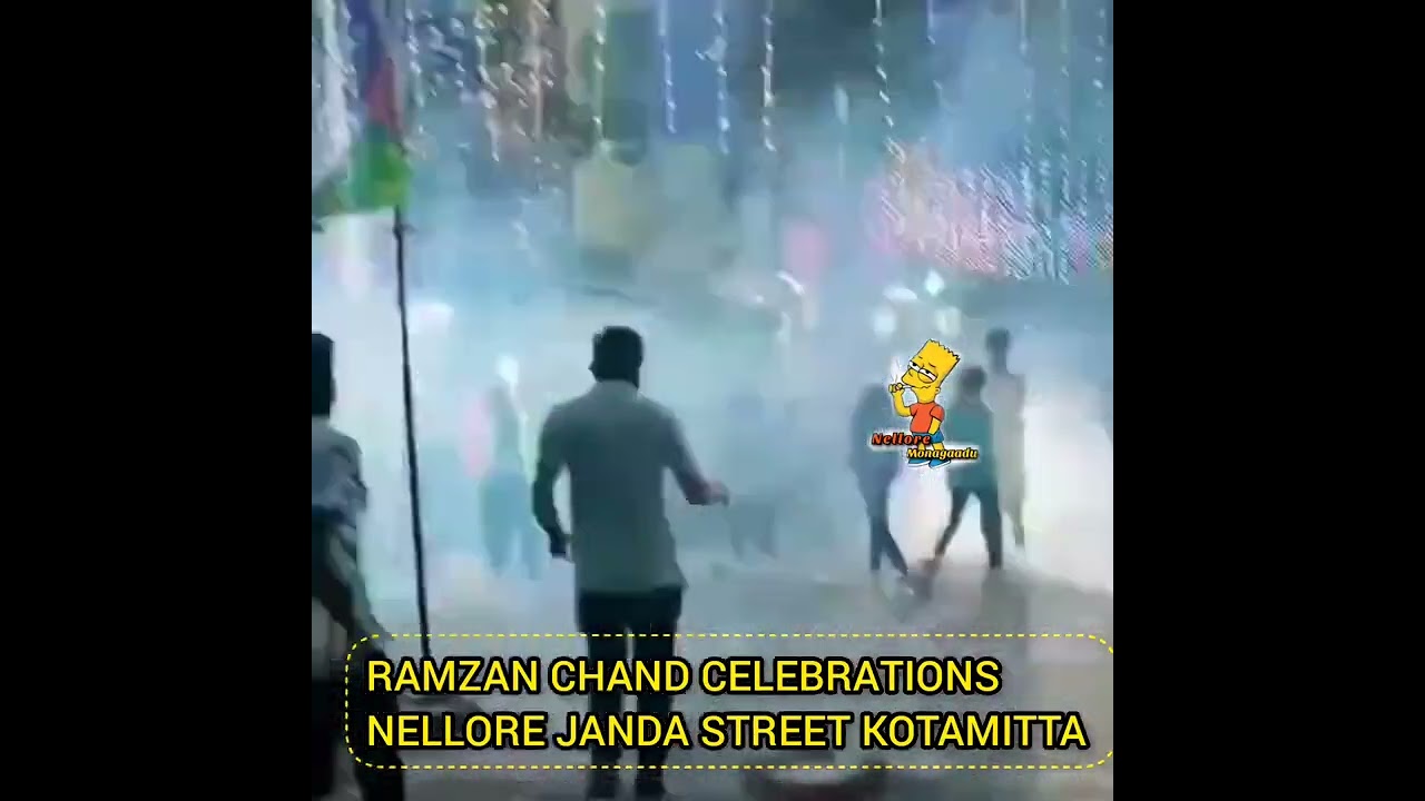 RAMZAN Chand celebrations || Nellore Janda street, kotamitta || Nellore Monagaadu
