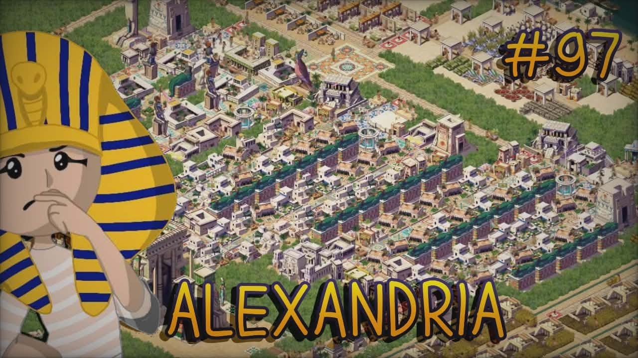 ZBUDOWAŁEM MAUZOLEUM W ALEKSANDRII!!🏗️🏗️ - PHARAOH: A NEW ERA #97 - ALEXANDRIA