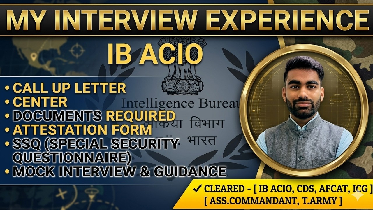 IB ACIO MY INTERVIEW EXPERIENCE,  Cut off, Documents required,  ATTESTATION FORM,  SSQ Details 