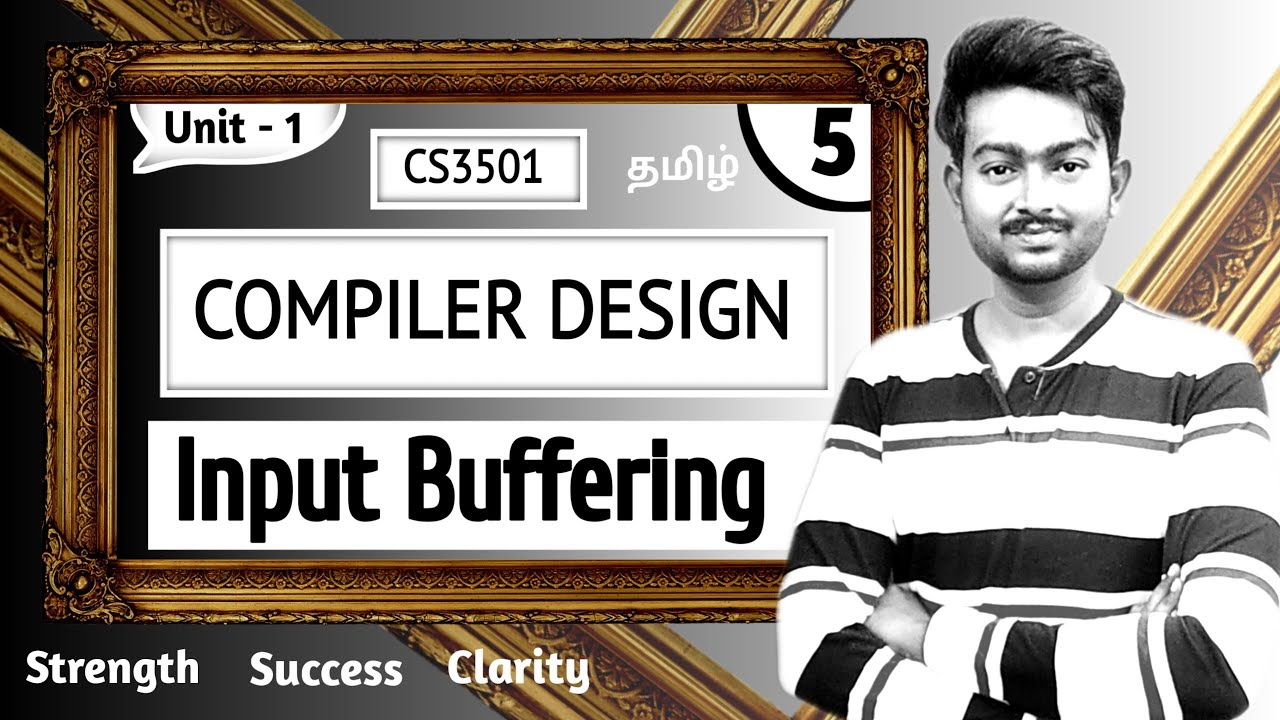 Input Buffering in Tamil | Compiler Design in Tamil | Unit 1 | Introduction to Compilers and lexical