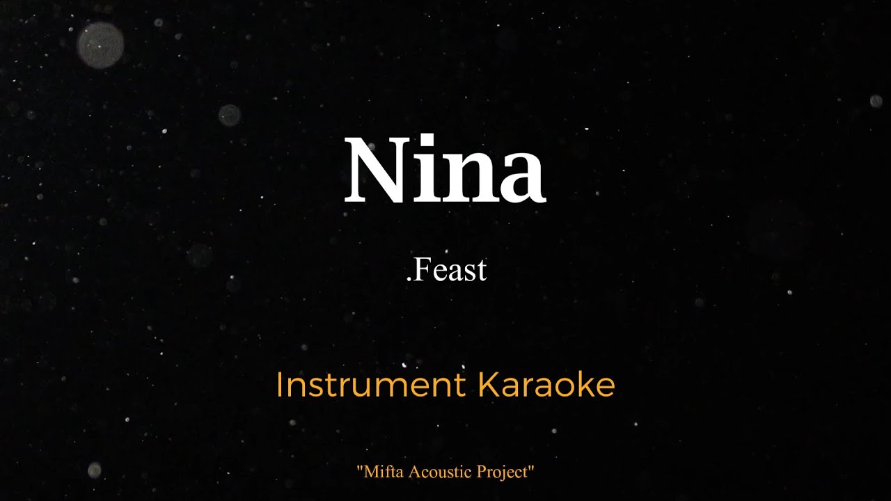 Nina - .Feast (Karaoke Version)