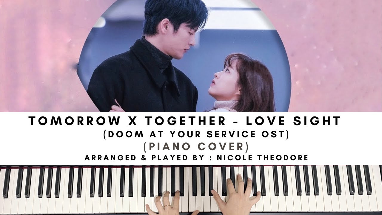 TXT - LOVE SIGHT (DOOM AT YOUR SERVICE) PIANO COVER