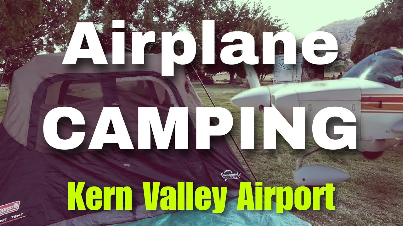 Flamping: Airplane Camping at Kern Valley Airport L05