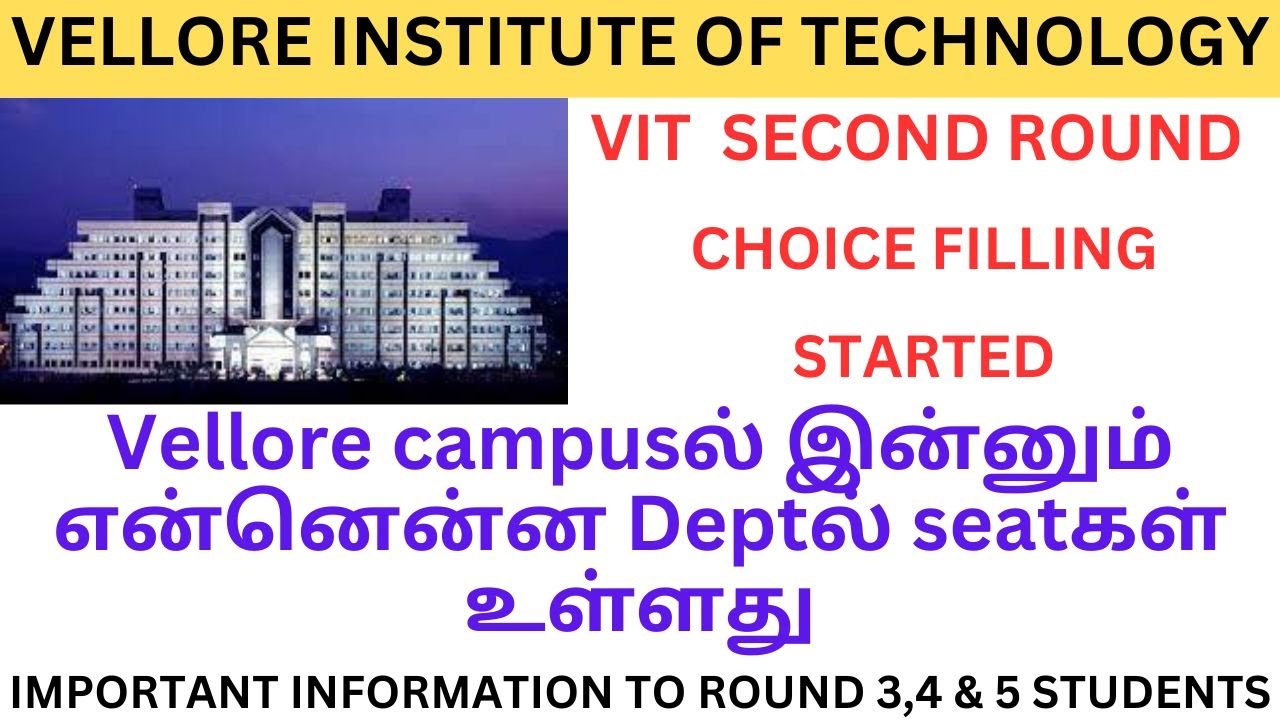 VIT VELLORE CAMPUSல் எந்த DEPARTMENTக்கு எந்த CATEGORYல் இடம் உள்ளது| ROUND 2 COUNSELLING STARTED