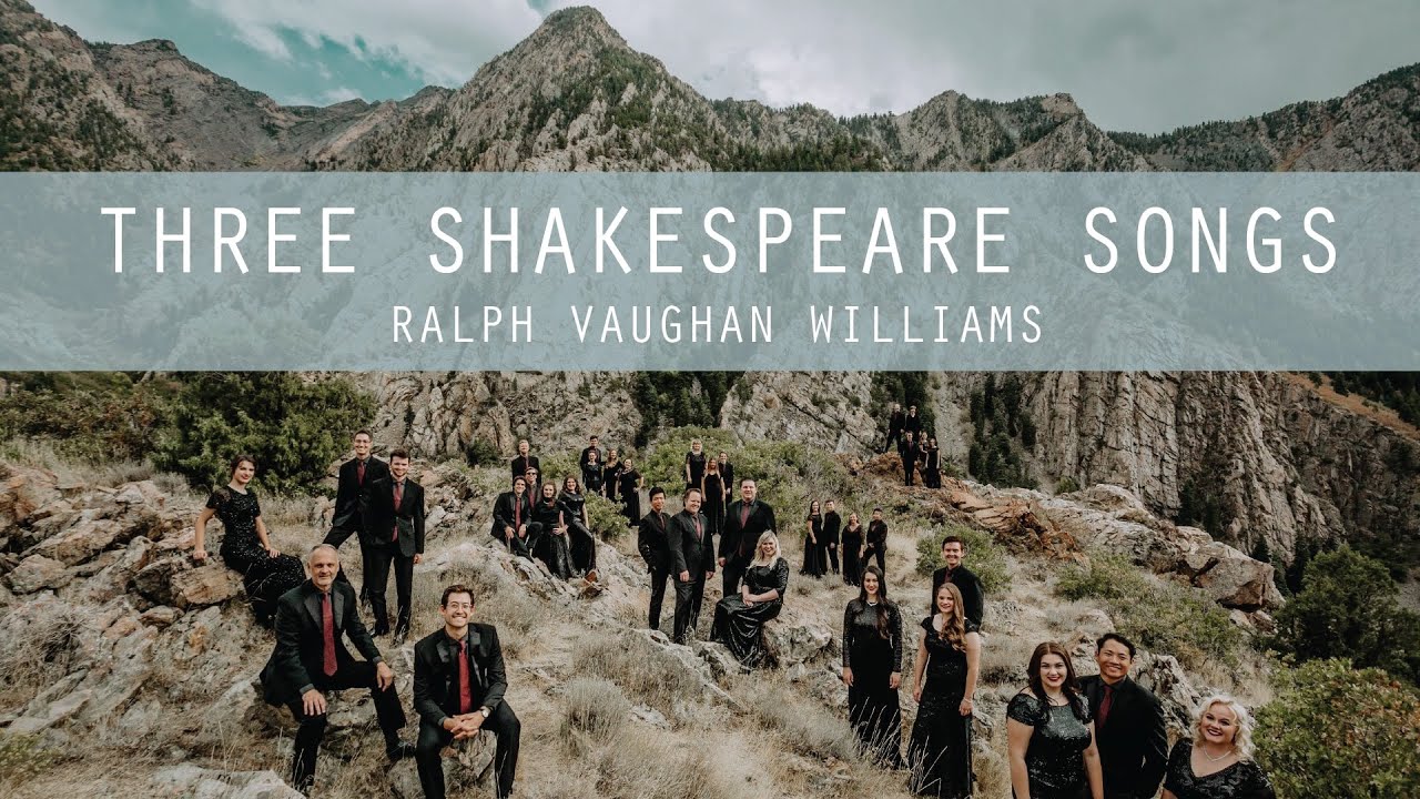 Three Shakespeare Songs- Ralph Vaughan Williams