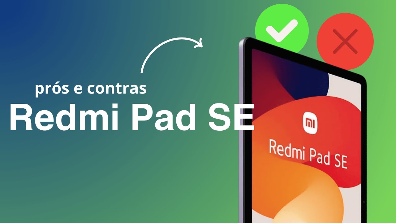 Redmi Pad SE: Motivos Para Comprar Ou Não (Análise Sincera)