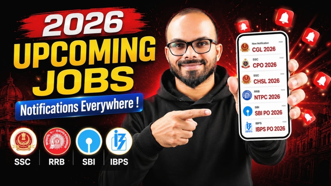 Upcoming Government Jobs in 2026 - Complete Details   | SSC, Railways, Banks & More