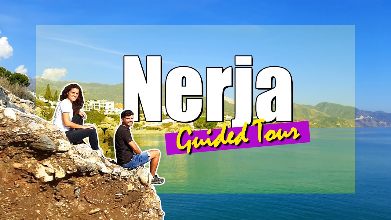 🏖️ NERJA Spain - Travel GUIDE | AXARQUIA | Costa del Sol [SPAIN]