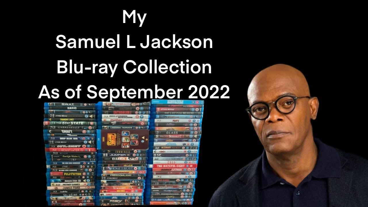 My Entire Samuel L Jackson Blu-ray Collection (plus Character name)
