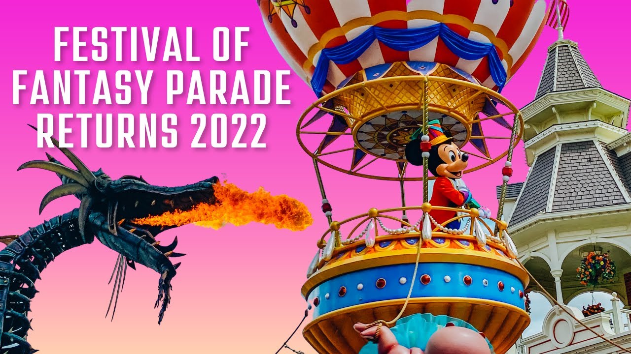 Disney Festival of Fantasy Parade Returns 2022