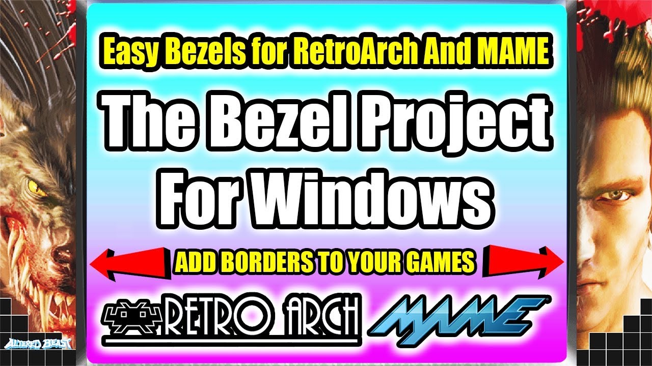 The Bezel Project For Windows Easy Bezels For RetroArch And MAME