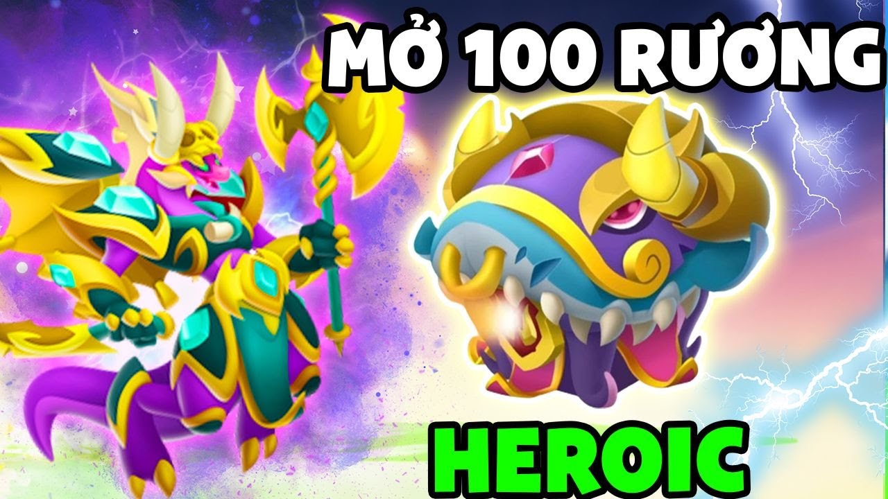 Dragon City Tập 39 | CÁI KẾT KHI MỞ RƯƠNG HEROIC , NHẬN QUÀ LIÊN TỤC QUÁ ĐÃ