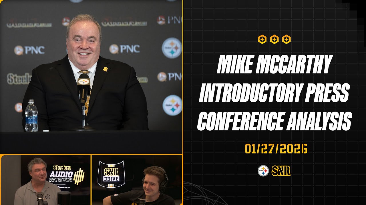 Mike McCarthy Introductory Press Conference Analysis | SNR Drive (Jan.27) | Pittsburgh Steelers